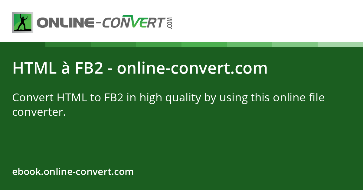 HTML à FB2 - online-convert.com